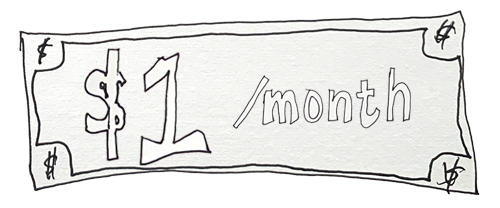 one dollar a month