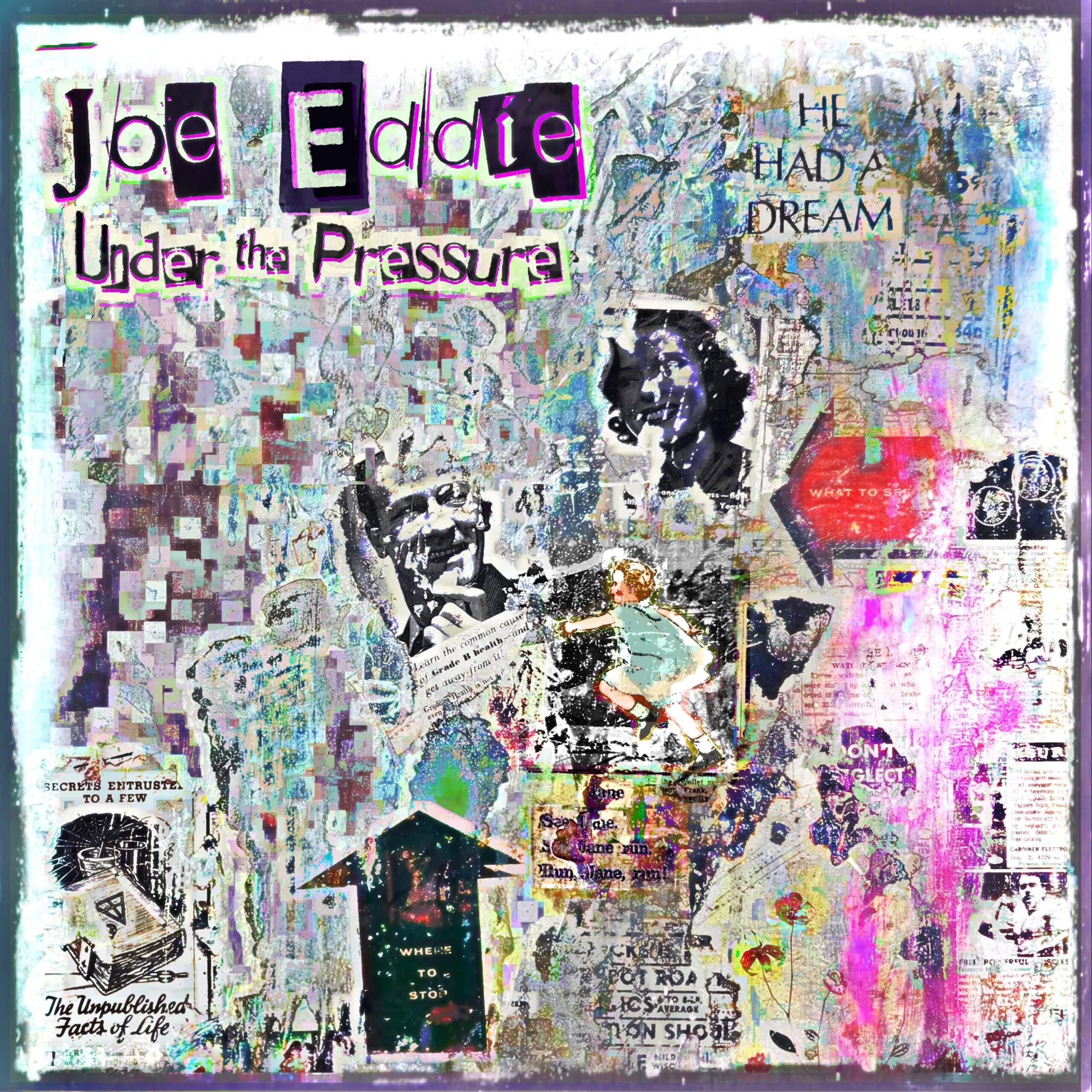 Under The Pressure by Joe Eddie