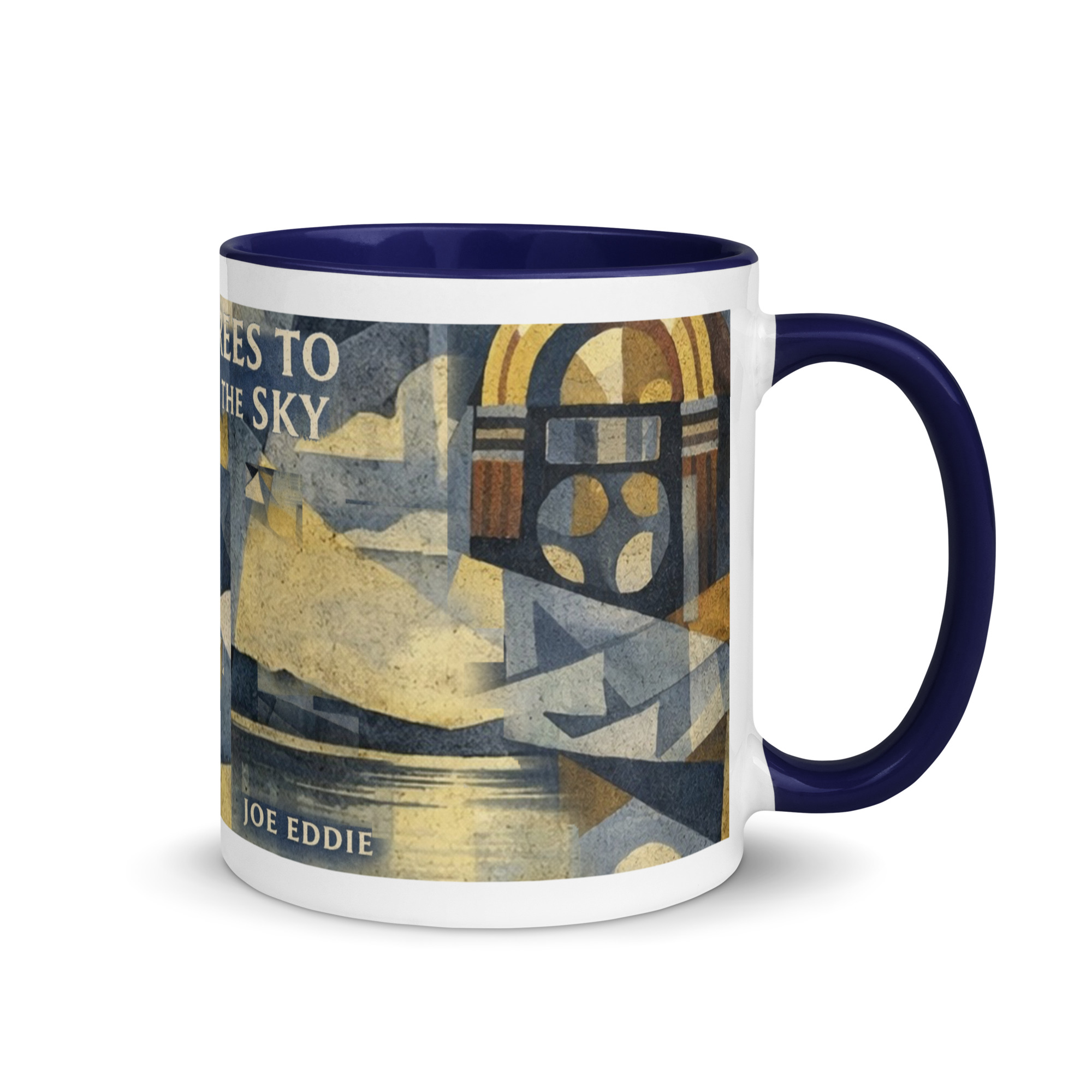Joe Eddie - No Trees To Hold The Sky - Mug with Color Inside - Image 3