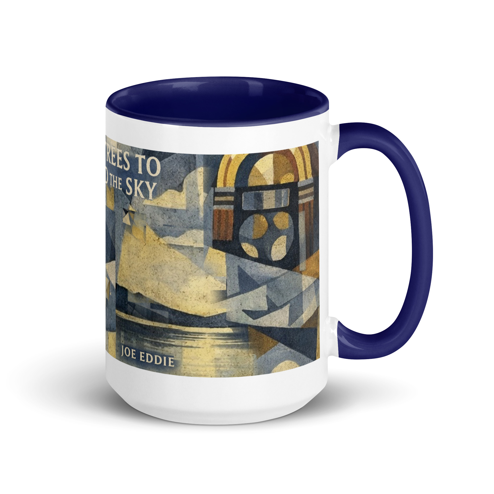 Joe Eddie - No Trees To Hold The Sky - Mug with Color Inside - Image 6